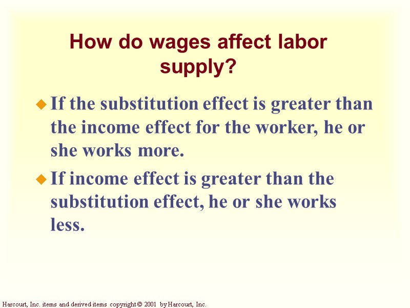 How do wages affect labor supply? If the substitution effect is greater than the How do wages affect labor supply? If the substitution effect is greater than the